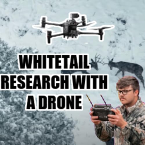 『#221 - Whitetail Research with a Drone!』のカバーアート