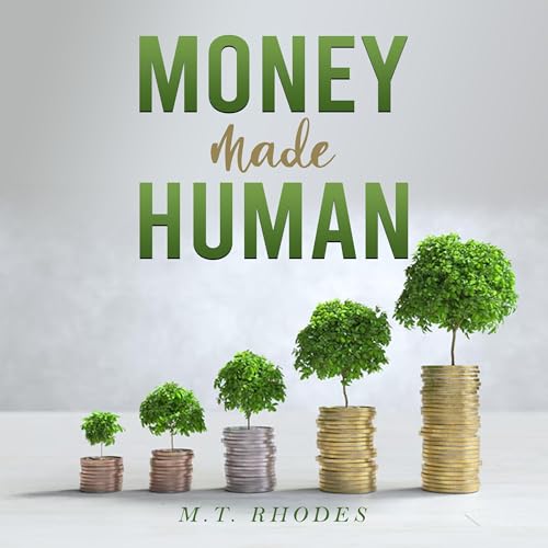 Money Made Human by M.T. Rhodes episode artwork