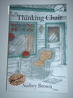 The Thinking Chair (A Novel) 0971929408 Book Cover