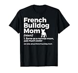 Photo Gallery bulldog francese mamma definizione divertente frenchie dog lover maglietta Photo Gallery bulldog francese mamma definizione divertente frenchie dog lover maglietta