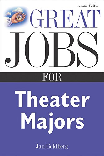 Great Jobs for Theater Majors, Second edition (Great Jobs For…Series)