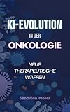 KI-Evolution in der Onkologie: Neue therapeutische Waffen