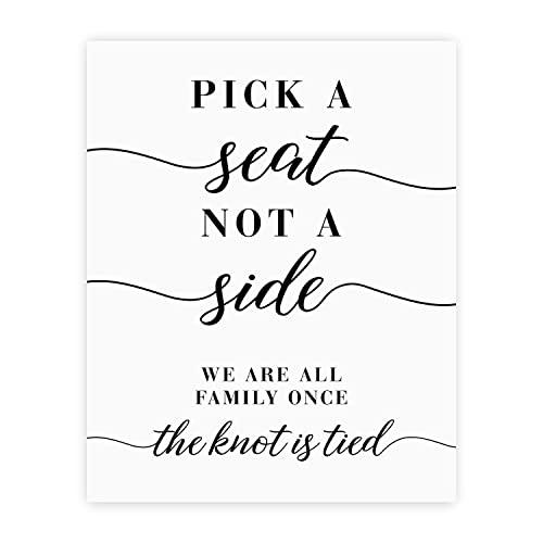 Pick A Seat Not A Side Wedding Ceremony Sign/Large 16"