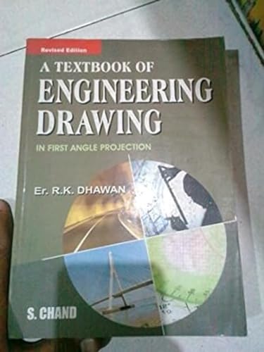 A Textbook of Engineering Drawing (In First Angle Projection)
