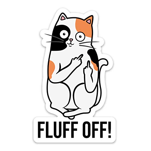 Stickeroonie Funny Stickers, Fluff Off Cute Cat Middle Finger Vinyl Stickers, 4" x 3" Cat Stickers, Laptop Stickers, Car Stickers, Skateboard Stickers, waterbottle Stickers, Cat Gag Gifts