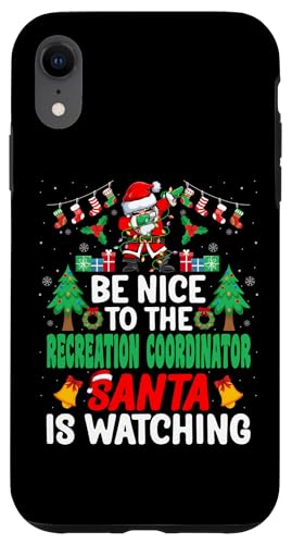 Custodia per iPhone XR Be Nice to the Recreation Coordinator Santa - Christmas Custodia per iPhone XR Be Nice to the Recreation Coordinator Santa - Christmas