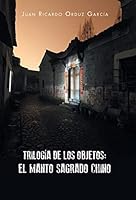 Trilogía de los objetos: el manto sagrado chino 1463398549 Book Cover