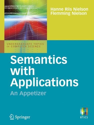 Semantics with Applications: An Appetizer (Undergraduate Topics in Computer Science) (English Edition)