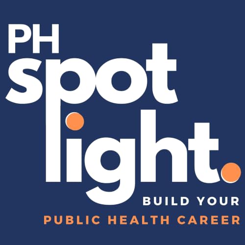 『Public Health SPOTlight Podcast』のカバーアート