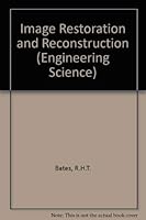 Image Restoration and Reconstruction (Oxford Engineering Science Series) 0198561768 Book Cover