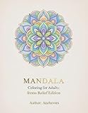 心を整える大人の曼荼羅塗り絵:ストレス解消エディション