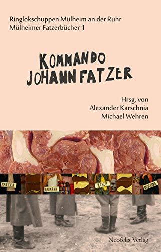 Kommando Johann Fatzer (Mülheimer Fatzerbücher 1) (German Edition)