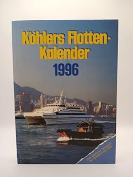 Calendar Köhlers Flotten-Kalender (Flottenkalender) 1996 [German] Book