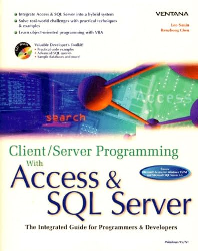 Client/Server Programming With Access & SQL Server: The Integrated ...