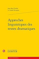 Approches Linguistiques Des Textes Dramatiques (Formes Discursives, 1) 2812413220 Book Cover