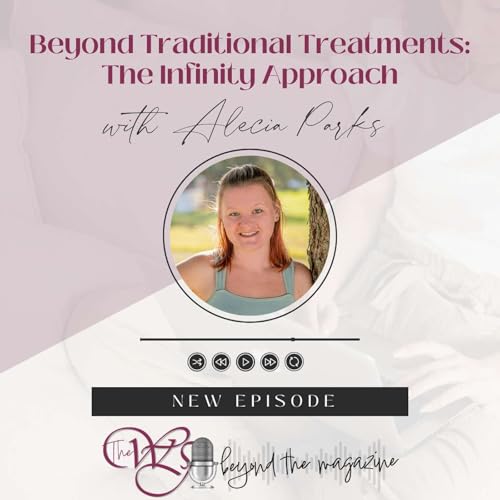 Beyond Traditional Treatments: The Infinity Approach