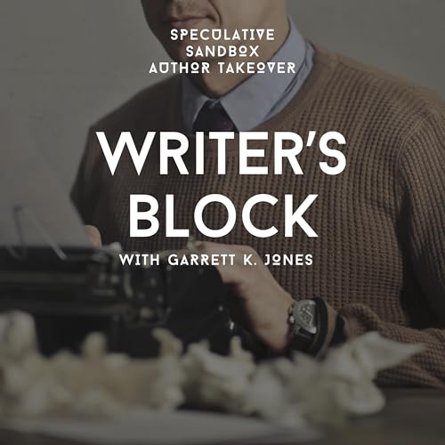 AUTHOR TAKEOVER: Garrett K. Jones talks about writer's block
