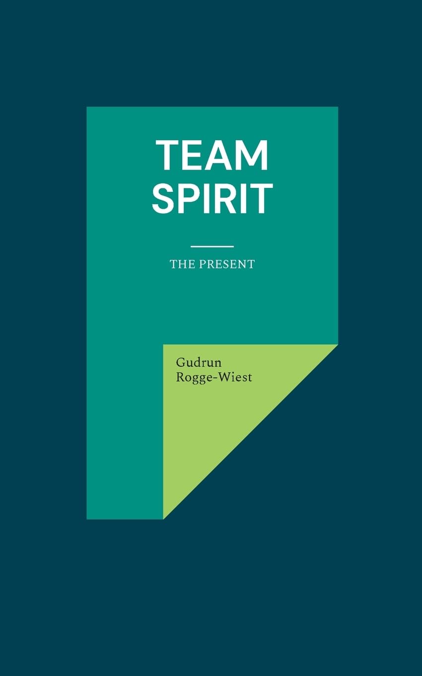 Team Spirit: The Present