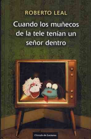 Cuando los muñecos de la tele tenían un señor dentro
