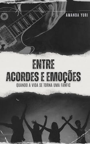 Entre Acordes e Emoções