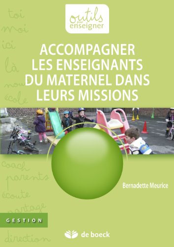 Télécharger Accompagner les enseignants du maternel dans leurs missions: Guide pédagogique (Outils pour enseign livre En ligne