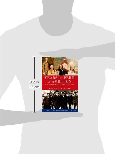 Years of Peril and Ambition: U.S. Foreign Relations, 1776-1921 (Oxford History of the United States) - Image 5