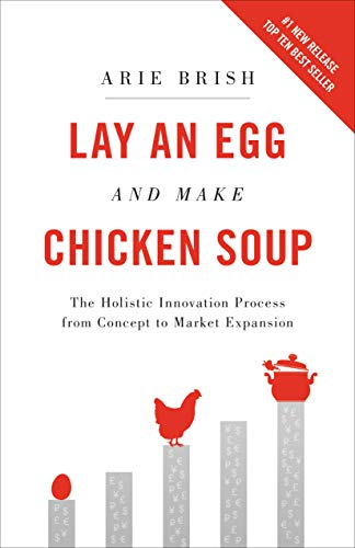 Lay an Egg and Make Chicken Soup: The Holistic Innovation