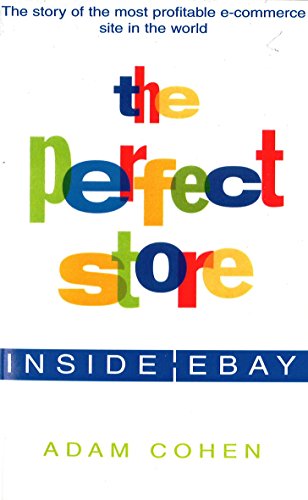 Télécharger The Perfect Store: Inside Ebay Francais PDF