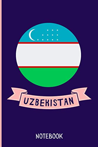 Uzbekistan Notebook: Wide Rulled Journal For Uzbekistan Citizens Travellers and Lovers ,6x9 Inches