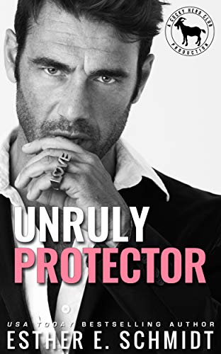 Unruly Protector : A Hero Club Novel Unruly Protector : A Hero Club Novel