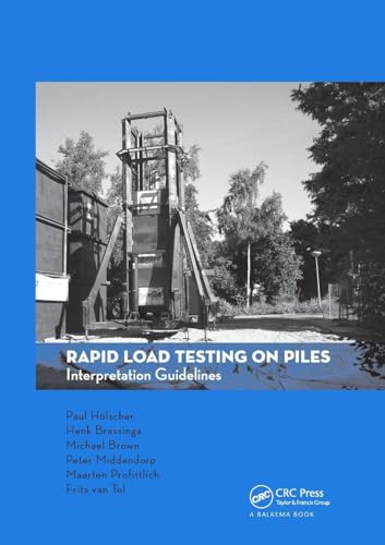  Rapid Load Testing on Piles: Interpretation Guidelines