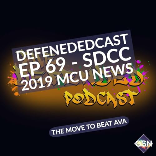 Page de couverture de Defendedcast Ep 69 - SDCC 2019 MCU News