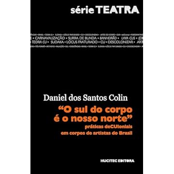Capa do livro O sul do corpo é o nosso norte: práticas deCUloniais em corpos de artistas do Brasil: 4