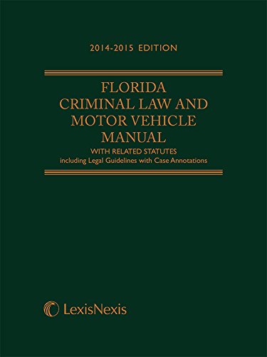 Motor Vehicle Handbook.pdf Florida Criminal Law and Motor Vehicle Manual (2014-2015 Softcover ...