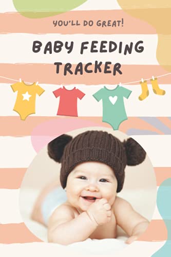 Baby Fedding Tracker : Baby's Daily Log Book , Newborn Baby Log Tracker Journal Book, (6x9) , 120 Pages: baby feeding tracker notebook, Personal ... Information Book, baby feeding tracker book