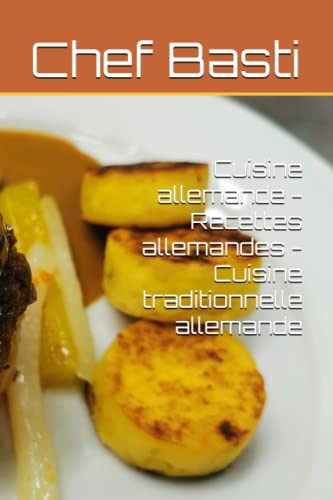 Cuisine allemande - Recettes allemandes - Cuisine traditionnelle allemande