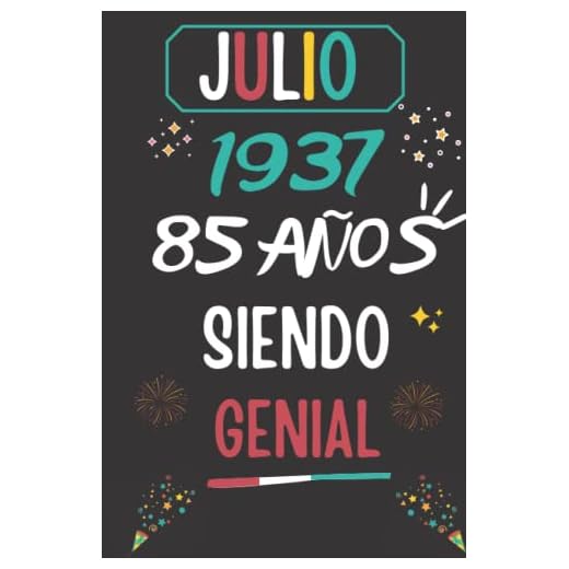 CUADERNO, JULIO 1937, 85 Años Siendo Genial: Regalo de 85 cumpleaños para mujeres y hombres, ideas de 85 cumpleaños... un cumpleaños... divertido, ... regalo de 85 cumpleaños para él/ella.