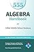 Algebra Handbook for Gifted Middle School Students: Strategies, Concepts, and More Than 700 Problems with Solutions