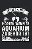  Notizbuch Aquarium Zubehör: Aquarium I Tagebuch I liniert I 100 Seiten