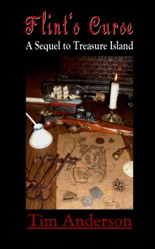 Flint's Curse: A Sequel to Treasure Island 1467976539 Book Cover