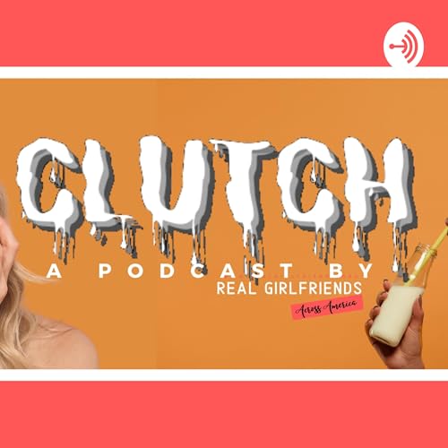 Clutch by the Real Girlfriends Across America cover art