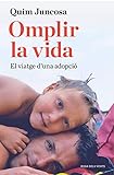 Omplir la vida: El viatge d'una adopció (Divulgació)