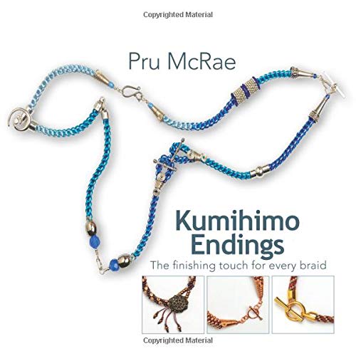 Kumihimo Endings: The finishing touch for every braid