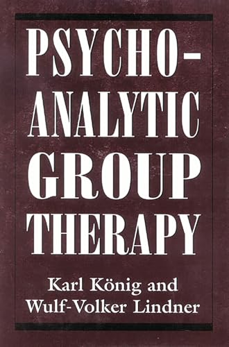 Psychoanalytic Group Therapy (The Library of Object Relations)