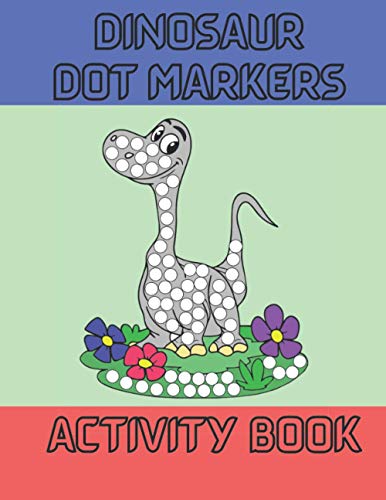 DINOSAUR DOT MARKERS ACTIVITY BOOK: Coloring Pages Dinos BIG DOTS For Kids & Toddlers Preschool Kindergarten Activities v2 image 2