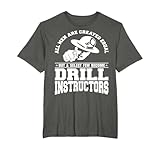 Drill Instructor T-Shirt T-Shirt