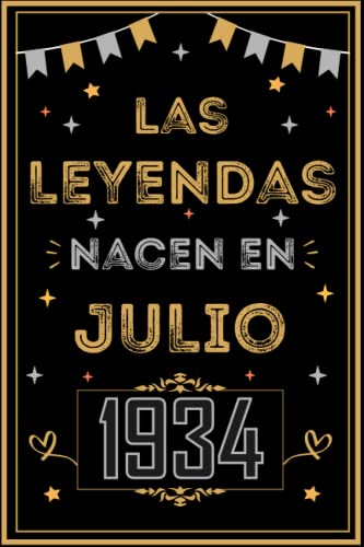 CUADERNO, LAS LEYENDAS NACEN EN JULIO 1934: Regalo de 88 cumpleaños para mujeres y hombres, ideas de 88 cumpleaños... un cumpleaños... divertido, ... regalo de 88 cumpleaños para él/ella.
