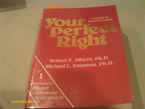 Your perfect right: A guide to assertive behavior 0915166038 Book Cover
