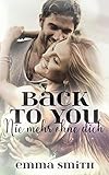 Cover zum Buch Back to you: Nie mehr ohne dich