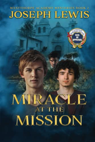 Miracle at the Mission